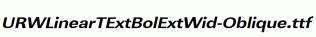 URWLinearTExtBolExtWid-Oblique.ttf