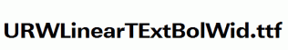 URWLinearTExtBolWid.ttf
