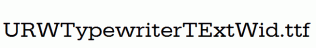 URWTypewriterTExtWid.ttf