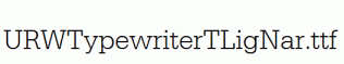 URWTypewriterTLigNar.ttf