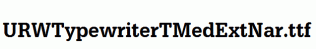 URWTypewriterTMedExtNar.ttf