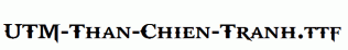 UTM-Than-Chien-Tranh.ttf