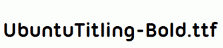 UbuntuTitling-Bold.ttf