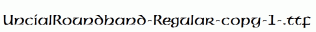 UncialRoundhand-Regular-copy-1-.ttf