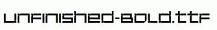 Unfinished-Bold.ttf