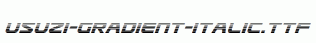 Usuzi-Gradient-Italic.ttf