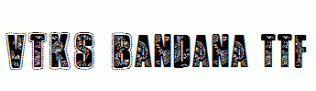 VTKS-Bandana.ttf
