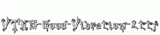VTKS-Good-Vibration-2.ttf