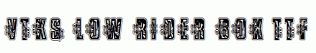 VTKS-Low-Rider-Box.ttf