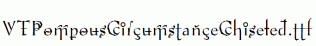 VTPompousCircumstanceChiseled.ttf