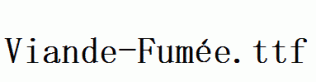 Viande-Fumée.ttf