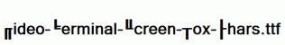 Video-Terminal-Screen-Box-Chars.ttf