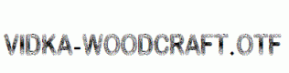 Vidka-Woodcraft.otf