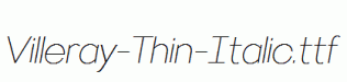 Villeray-Thin-Italic.ttf