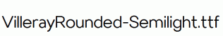 VillerayRounded-Semilight.ttf