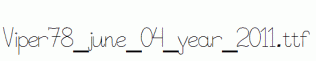 Viper78_june_04_year_2011.ttf
