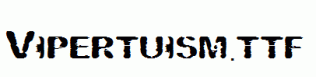 Vipertuism.ttf
