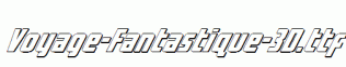 Voyage-Fantastique-3D.ttf