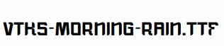 vtks-morning-rain.ttf