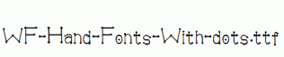 WF-Hand-Fonts-With-dots.ttf