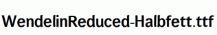 WendelinReduced-Halbfett.ttf