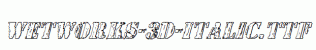 Wetworks-3D-Italic.ttf