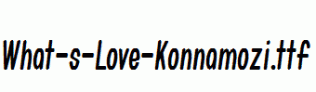 What-s-Love-Konnamozi.ttf