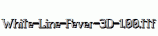 White-Line-Fever-3D-1.00.ttf