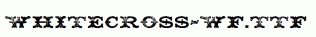 Whitecross-WF.ttf