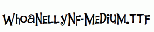 WhoaNellyNF-Medium.ttf