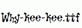 Why-Kee-Kee.ttf