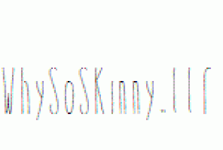 WhySoSkinny.ttf