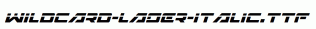 Wildcard-Laser-Italic.ttf