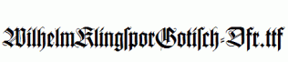 WilhelmKlingsporGotisch-Dfr.ttf