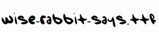 Wise-Rabbit-Says.ttf