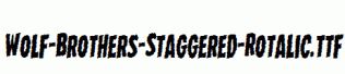 Wolf-Brothers-Staggered-Rotalic.ttf