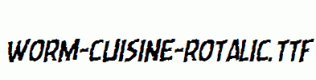 Worm-Cuisine-Rotalic.ttf