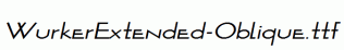WurkerExtended-Oblique.ttf