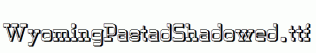 WyomingPastadShadowed.ttf