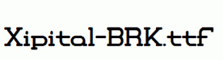 Xipital-BRK.ttf