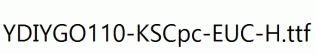 YDIYGO110-KSCpc-EUC-H.ttf