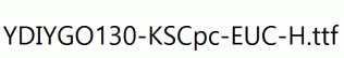 YDIYGO130-KSCpc-EUC-H.ttf