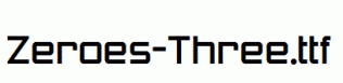 Zeroes-Three.ttf