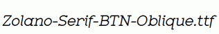 Zolano-Serif-BTN-Oblique.ttf
