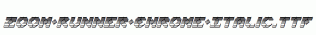Zoom-Runner-Chrome-Italic.ttf
