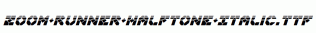 Zoom-Runner-Halftone-Italic.ttf