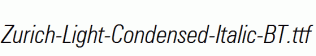 Zurich-Light-Condensed-Italic-BT.ttf