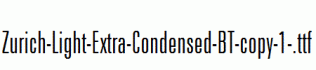 Zurich-Light-Extra-Condensed-BT-copy-1-.ttf