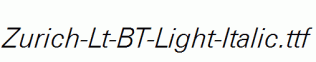 Zurich-Lt-BT-Light-Italic.ttf