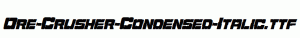 Ore-Crusher-Condensed-Italic.ttf